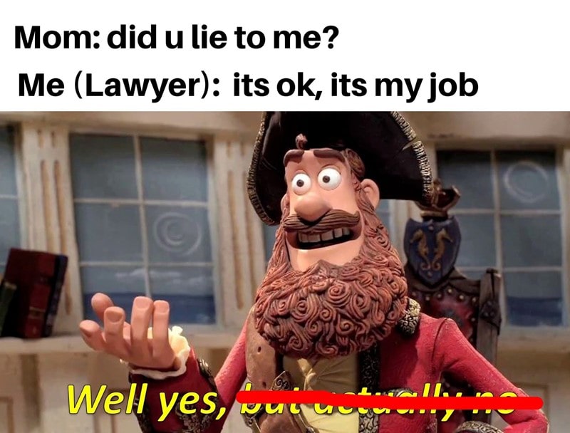 best lawyer meme attorney truth job mom