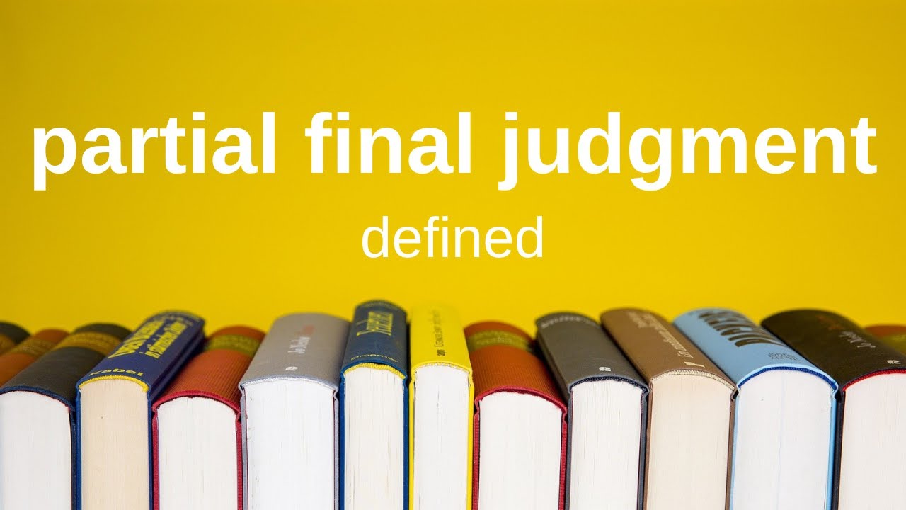 best-partial-final-judgment-legal-term-definition